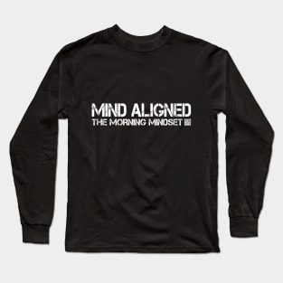Mind Aligned - Let the world know you're ready to go for Jesus - white text on darker shirts Long Sleeve T-Shirt